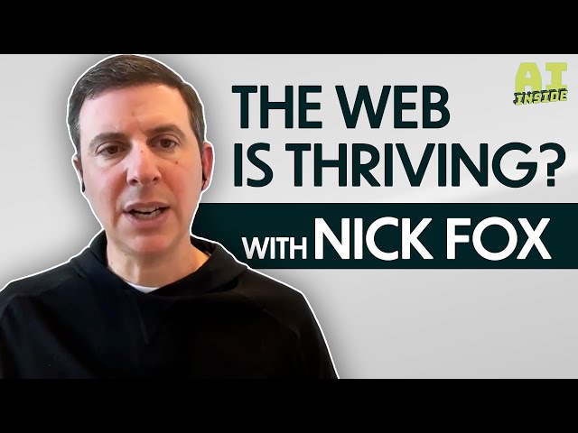 Is AI Search Hurting The Open Web? With Google's Nick Fox // AI Inside #104