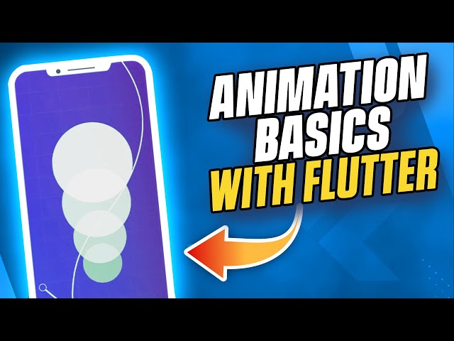 Flutter Animations Tutorial For Beginners
