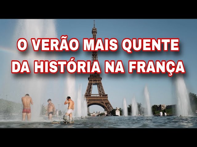 THE HOTTEST SUMMER IN FRENCH HISTORY