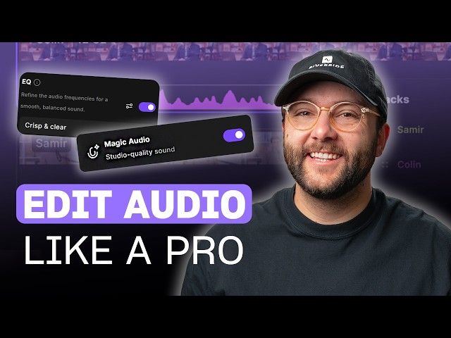How to Edit Audio Like a Pro (Even if You're a Beginner) with Riverside