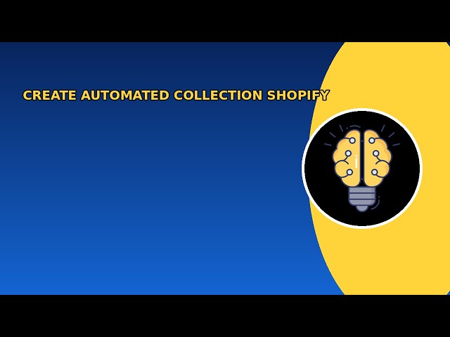 How to create an automated collection in shopify
