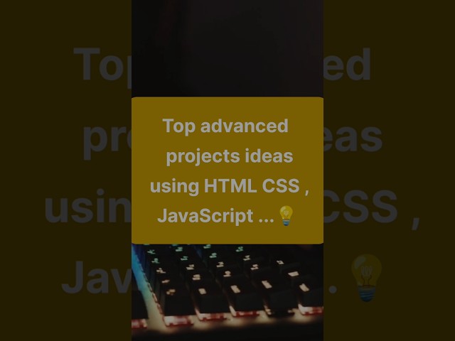 Top advanced project ideas using HTML, CSS and JavaScript in 2026...🔰#project #coding #frontend