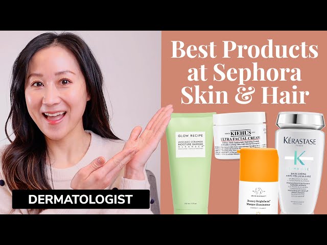 Dermatologist's Favorite Sephora Skincare & Haircare Products | Dr. Jenny Liu