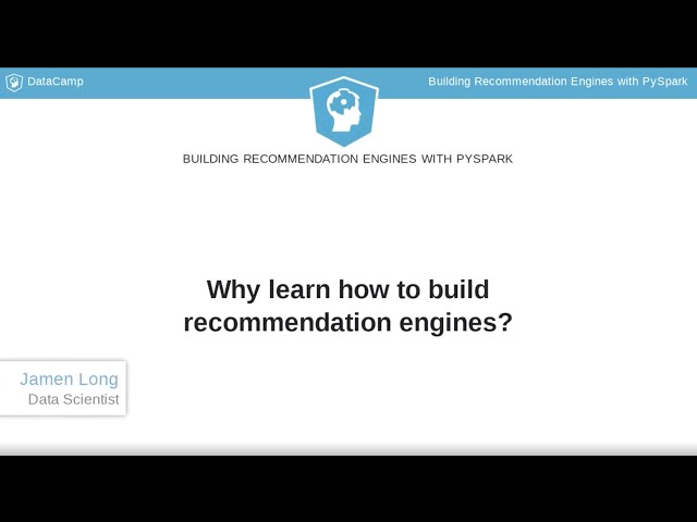 PySpark Tutorial : Why learn how to build recommendation engines?