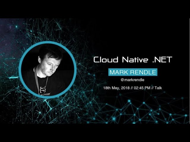 Mark Rendle - Cloud Native .NET - NewCrafts 2018