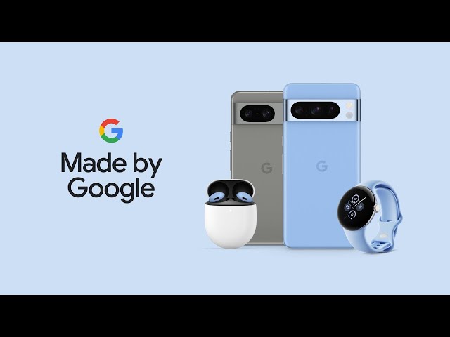 #MadeByGoogle ‘23: Keynote