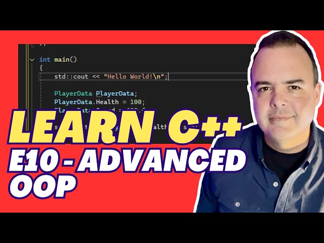 How to Program in C++ - Advanced Object-Oriented Programming | E10