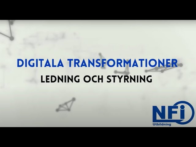 Digitala Transformationer - Ledning och Styrning