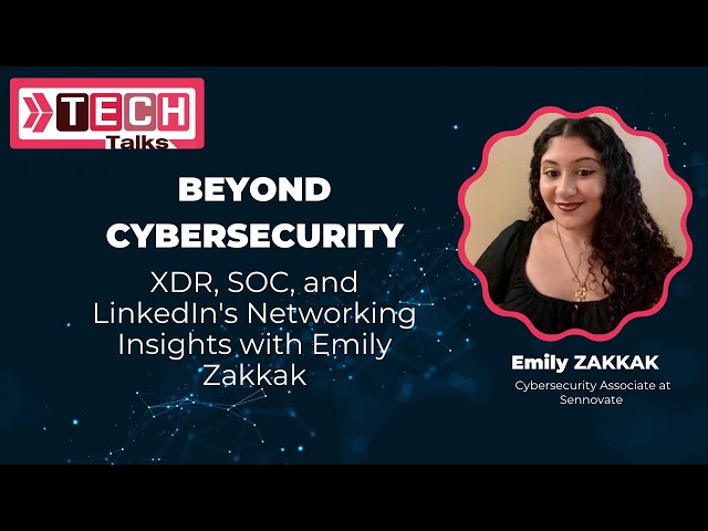 Beyond Cybersecurity | XDR SOC and LinkedIn's Networking Insights with Emily