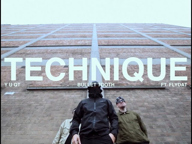 Y U QT x bullet tooth ft Flydat - Technique