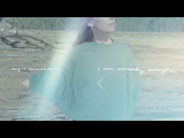Angie McMahon - I Am Already Enough (Official Audio)