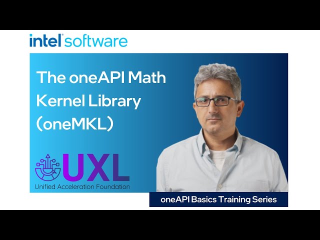The oneAPI Math Kernel Library (oneMKL) | Intel Software