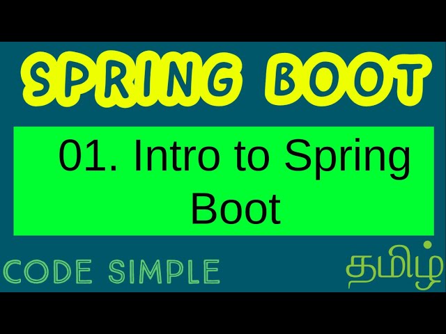 01. Intro to Spring Boot in Tamil | Spring Boot Beginners tutorial | Code Simple