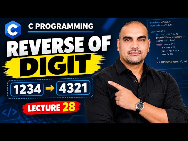 Lecture 28 Reverse of Digits in C | C Programming  | Number Programs in C