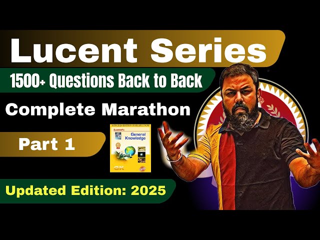 PART 1: LUCENT COMPLETE REVISION- ONLY BEST QUESTIONS- ALL EXAM SPECIAL | VARUN AWASTHI