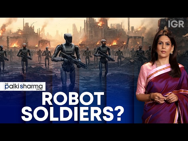 China Is Preparing Humanoid Robots for War. How Close Is It? | The Palki Sharma Show | IGR
