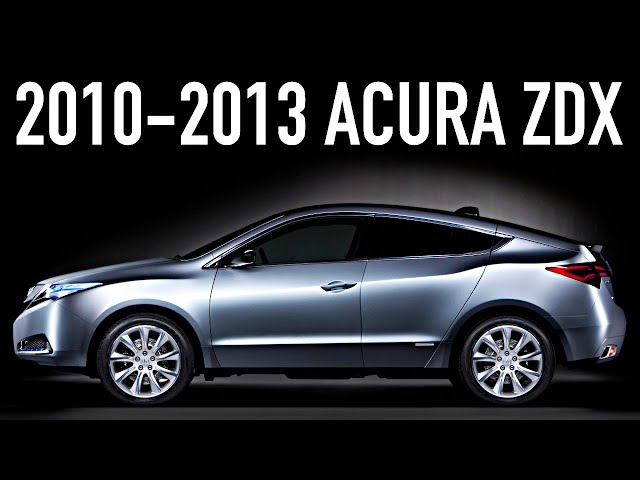2010-2013 Acura ZDX.. What You Didn’t Know About This Strange Vehicle