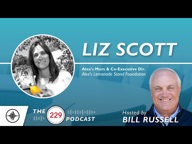 How Alex's Lemonade Stand Foundation Built a Movement | The 229 Podcast with Liz Scott