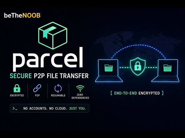 I Built a Secure P2P File Transfer Tool with ZERO Dependencies | Parcel