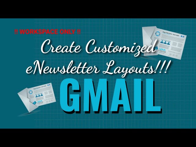 How to create a custom eNewsletter layout from Gmail