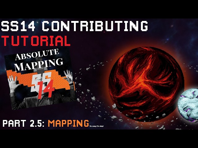 Space Station 14 Contributing Tutorial, Part 2.5: Mapping