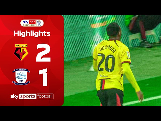 Watford beat Preston in comeback win! 💪 | Watford 2-1 Preston | EFL Highlights