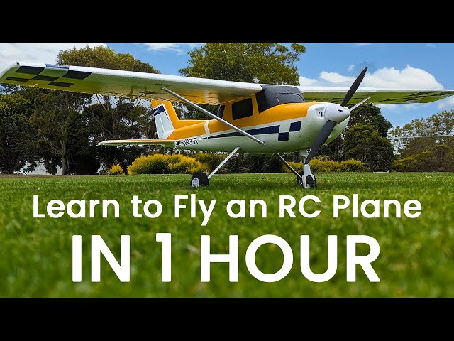 How To Fly an RC Plane - In Less Than 1 Hour!