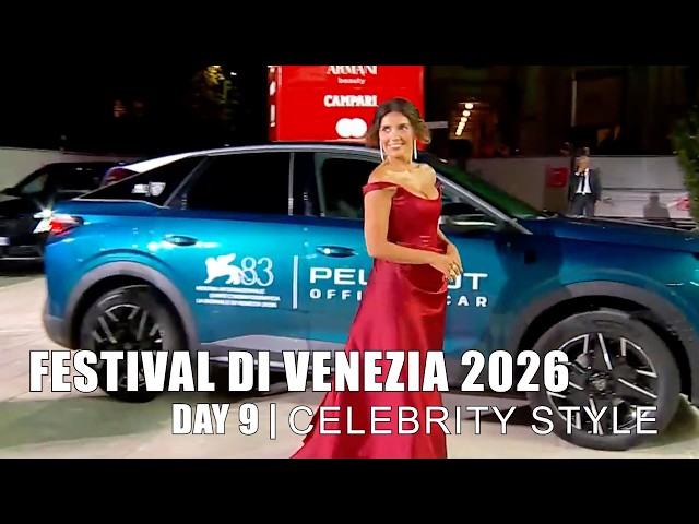 FESTIVAL DI VENEZIA 2026 | Day 9 Celebrity Style - 4K