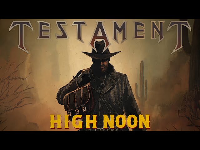 TESTAMENT - High Noon (OFFICIAL MUSIC VIDEO)