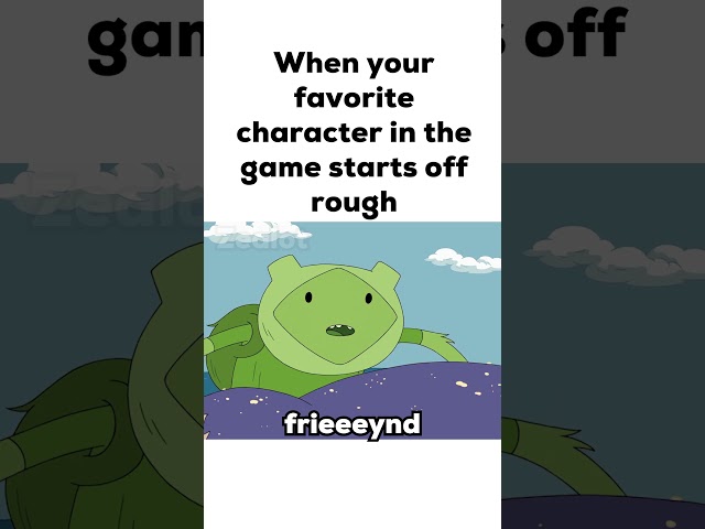 When your favorite character in the game starts off rough