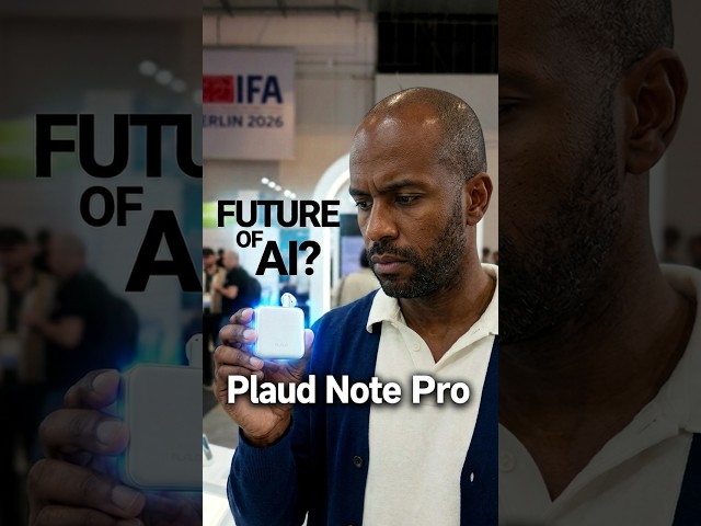 The Plaud Note Pro: A Wearable AI Revolution IFA Berlin 2026
