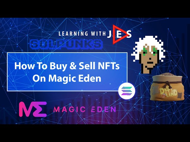 How To Buy & Sell NFTs On Magic Eden (Solana Ecosystem)