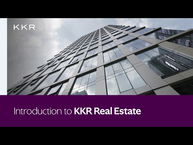 Introduction to KKR Real Estate