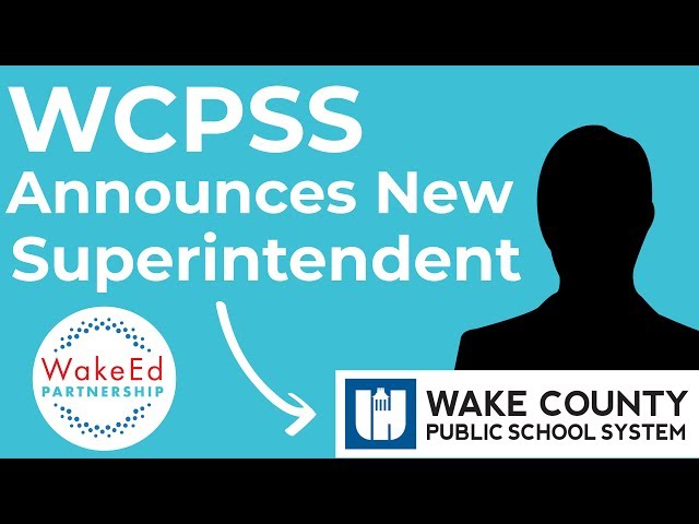 WCPSS Chooses New Superintendent - WakeEd Wednesdays 019