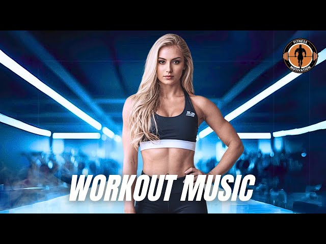 Workout Music 2025 💪 Fitness & Gym Workout Best Songs Playlist EDM House Music 2025
