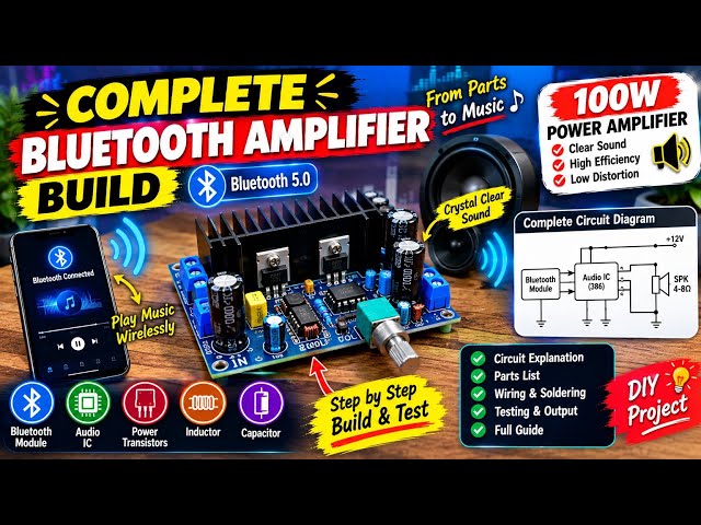 Complete Bluetooth Amplifier Build | DIY Wireless Audio Amplifier Circuit | Step-by-Step