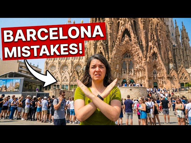 24 Tourist MISTAKES To Avoid In BARCELONA (must know before you go)