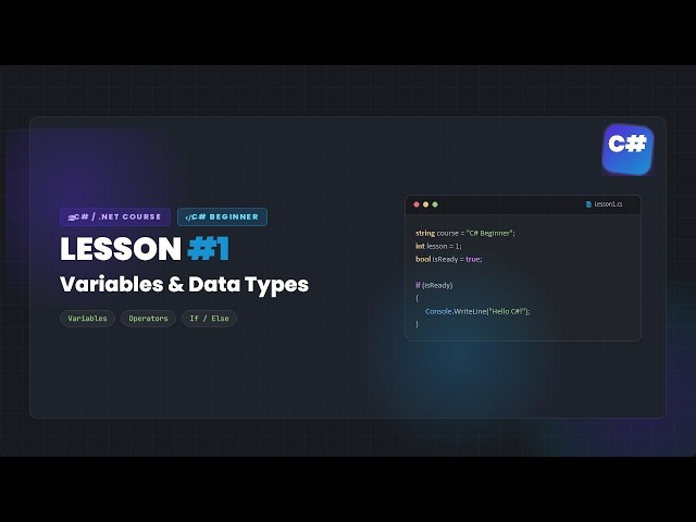 C# Beginner Tutorial #1 — Variables, Operators & If/Else | C# Basics