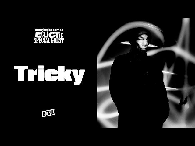 LIVE: Special Guest Tricky!!  | Morning Becomes Eclectic