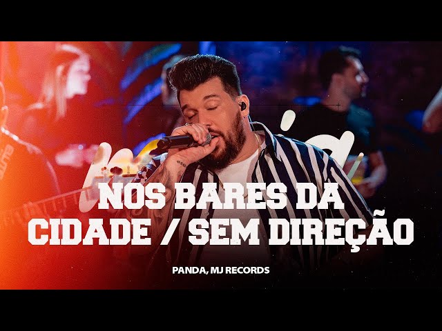 Panda  - Nos bares da cidade/ Sem direção [ DVD Panda  Sem Moderação ]
