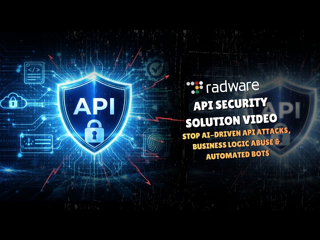 Radware API Security Service:  Learn how to protect APIs from today's most advanced threats