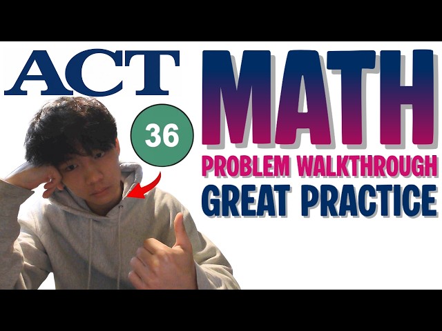 Enhanced ACT Math 2026 Practice Problems and Walkthrough