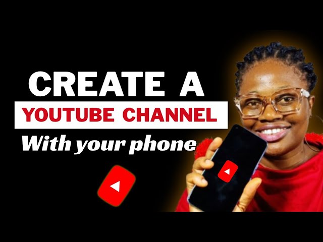 New Update 2027: How to Create a YouTube Channel With Your Phone (Step-by-Step)