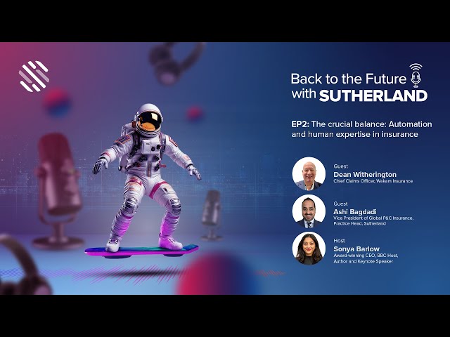 Back to the Future with Sutherland: The Crucial Balance: Automation and Human Expertise in Insurance