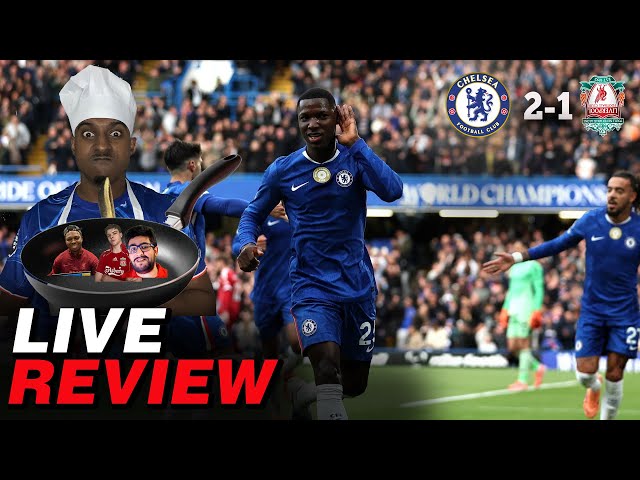 LETS COOK LIVERPOOL CONTENT CREATORS | CAICEDO X ESTEVAO SMOKE | CHELSEA 2-1 LIVERPOOL REVIEW