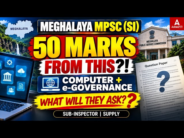 Meghalaya MPSC SI Supply 2026 | Computer & e-Governance 50 Marks Strategy | Adda247 Northeast