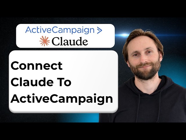 How to Connect Claude to ActiveCampaign [Full Guide 2026]