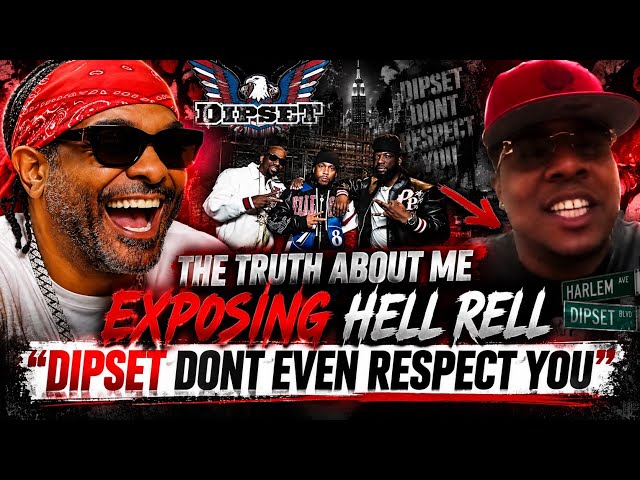 HELL RELL KNEW I COOPERATED: “HE’S A THROW-AWAY DIPSET MEMBER ” WE GREW UP TOGETHER.