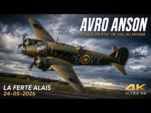 Avro Anson MK.I.Le seul en état de vol au monde .Meeting de la Ferté Alais 2026-Le Temps des Hélices