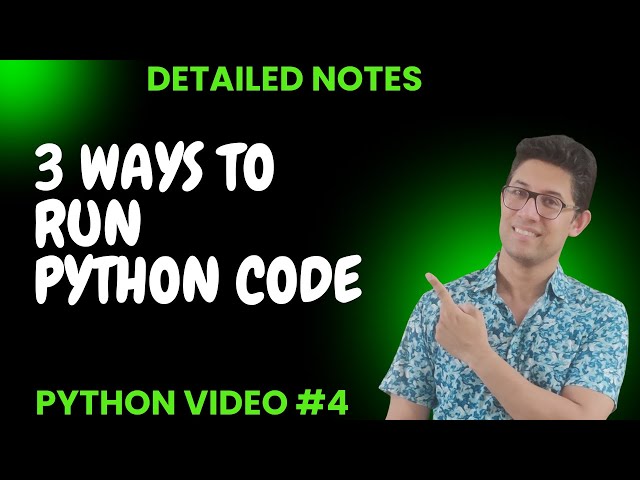 Master Python: 3 Ways to Run Python Code Locally & Online | Python Tutorial | Interactive Mode